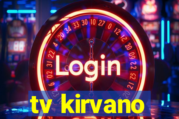 tv kirvano