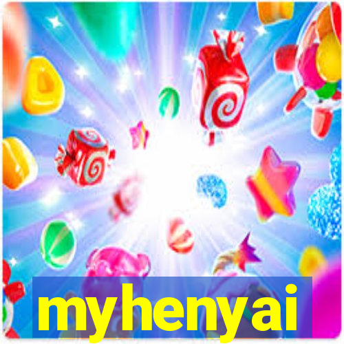 myhenyai