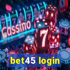 bet45 login