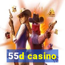 55d casino