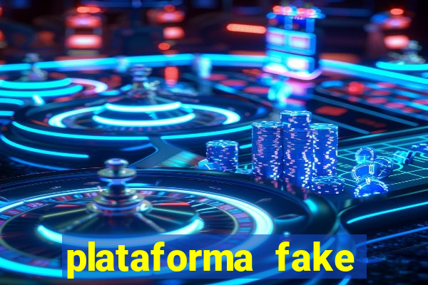 plataforma fake para jogar