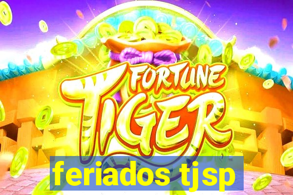 feriados tjsp