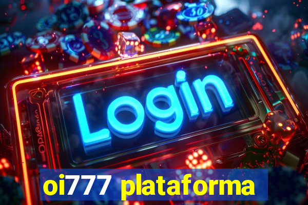 oi777 plataforma