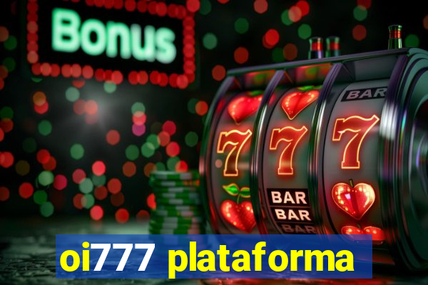 oi777 plataforma