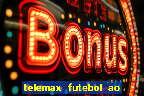 telemax futebol ao vivo gratis