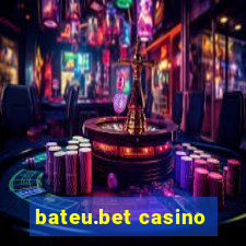 bateu.bet casino