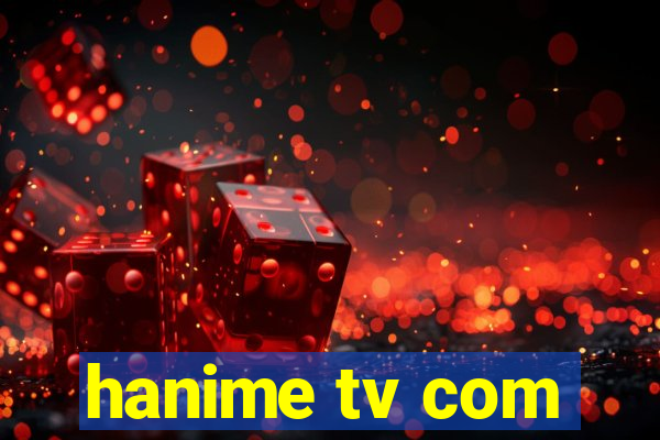 hanime tv com