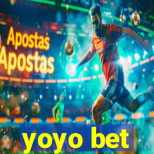 yoyo bet