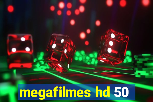 megafilmes hd 50