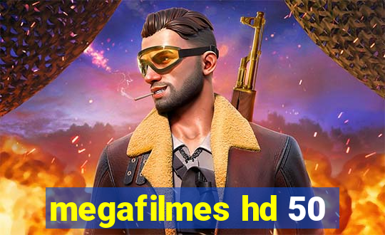 megafilmes hd 50