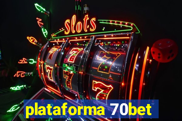 plataforma 70bet