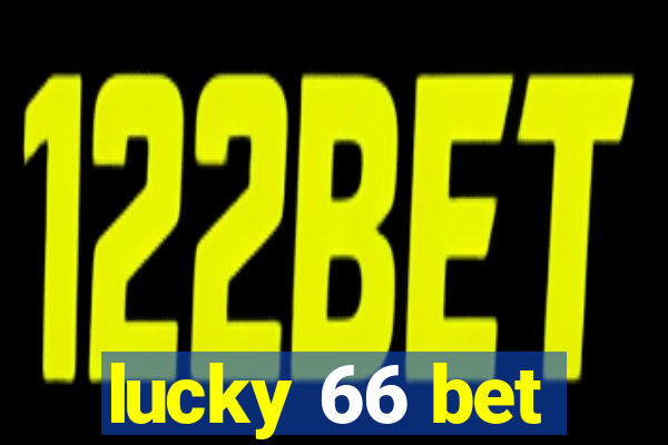 lucky 66 bet