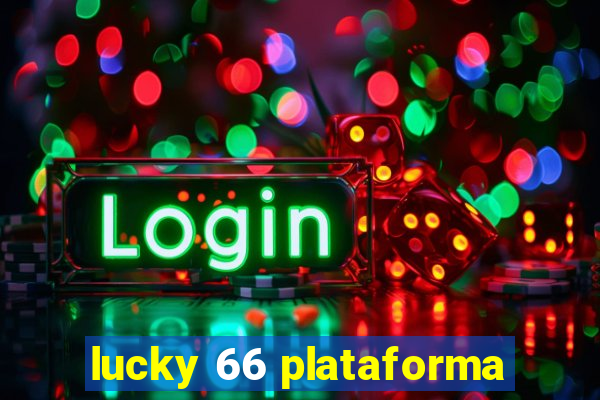 lucky 66 plataforma