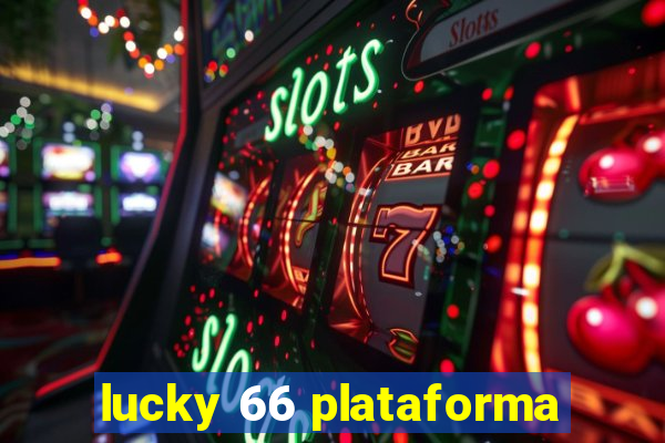 lucky 66 plataforma