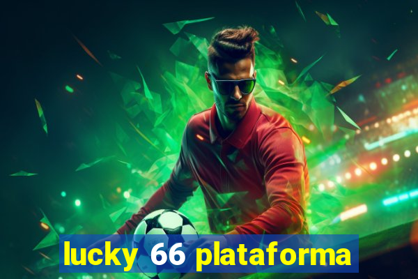 lucky 66 plataforma