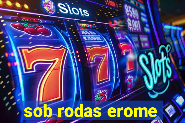 sob rodas erome