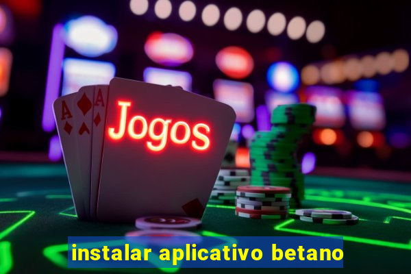 instalar aplicativo betano