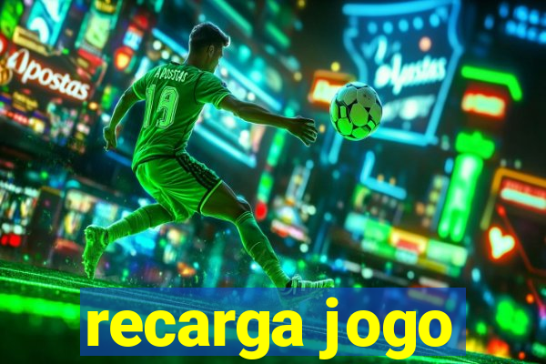 recarga jogo