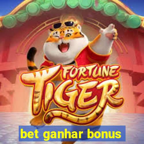 bet ganhar bonus