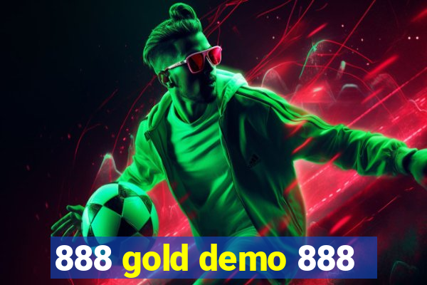 888 gold demo 888