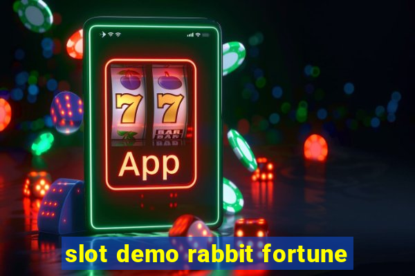 slot demo rabbit fortune