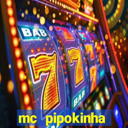 mc pipokinha telegram vazado