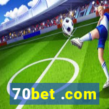 70bet .com