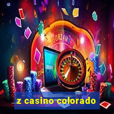 z casino colorado