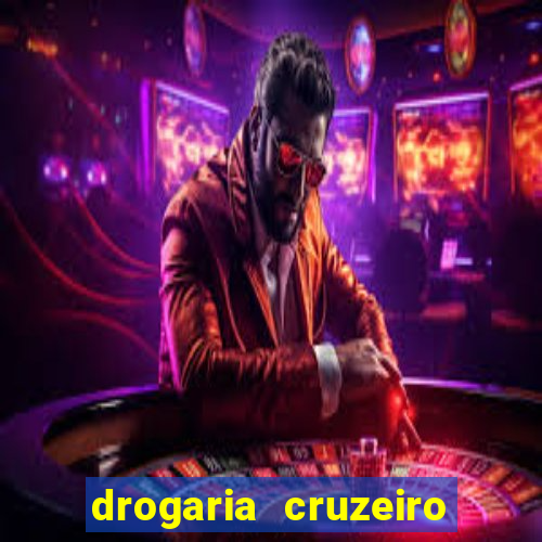 drogaria cruzeiro do sul