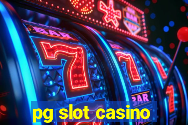 pg slot casino