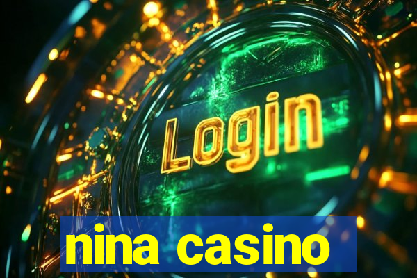 nina casino