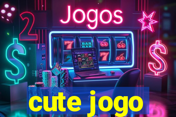 cute jogo