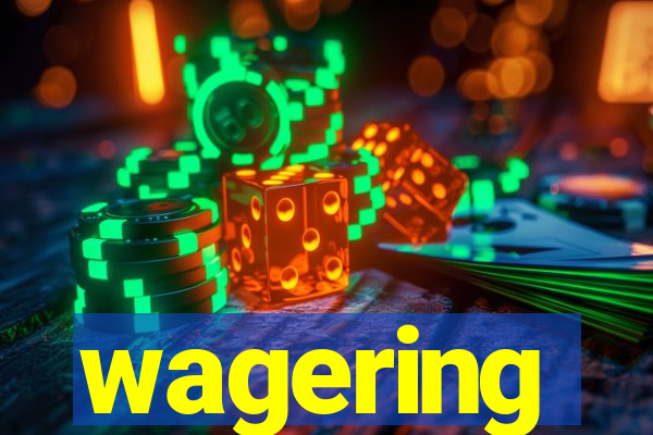 wagering