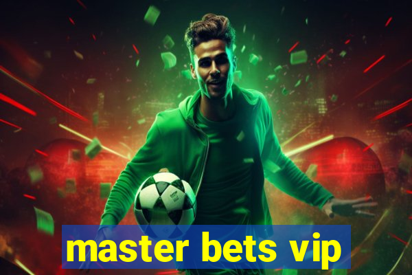 master bets vip