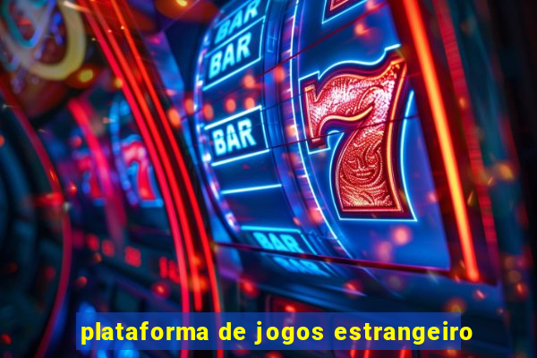 plataforma de jogos estrangeiro