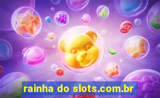 rainha do slots.com.br