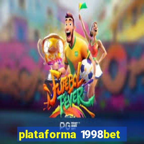 plataforma 1998bet