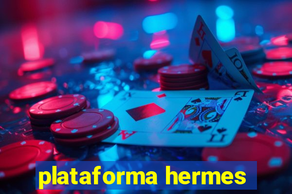 plataforma hermes