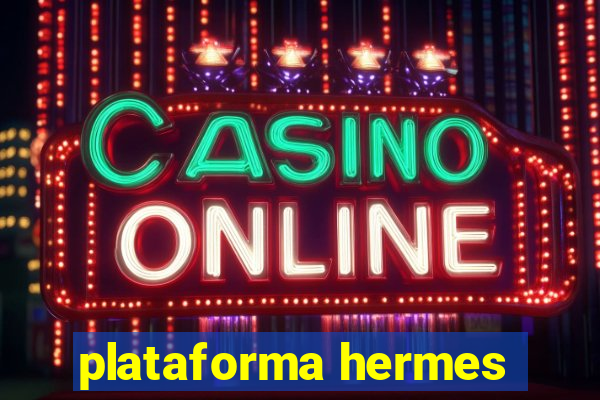 plataforma hermes