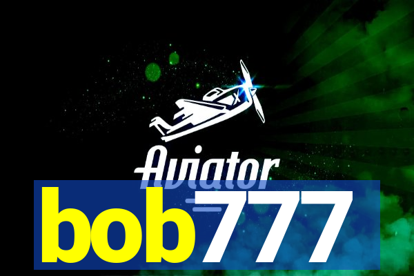 bob777