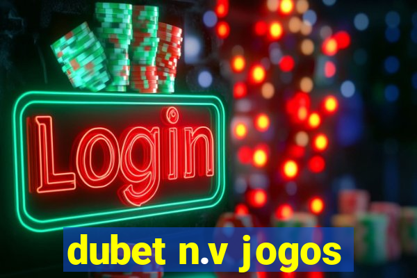 dubet n.v jogos