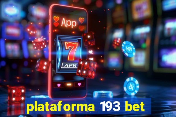 plataforma 193 bet