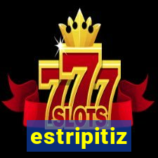 estripitiz