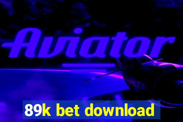 89k bet download