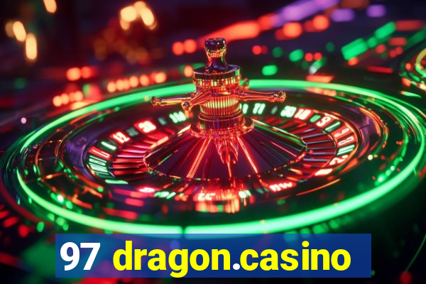 97 dragon.casino