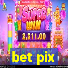 bet pix