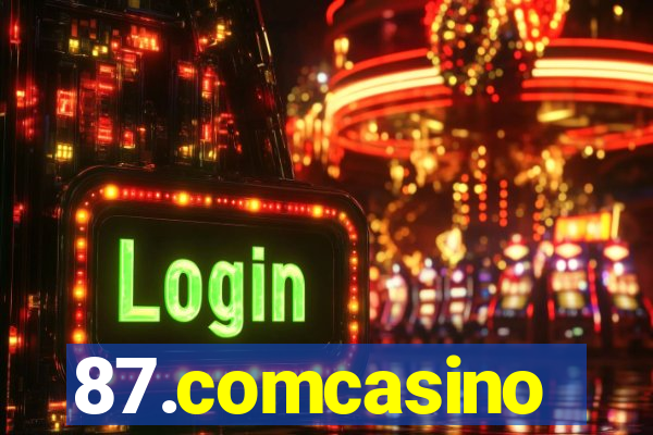 87.comcasino