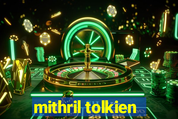 mithril tolkien