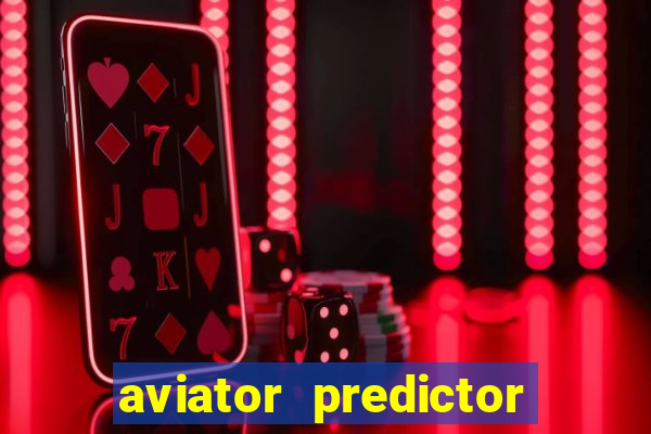 aviator predictor premium apk download