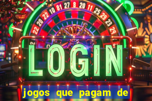 jogos que pagam de verdade sem depositar nada